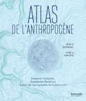 Atlas de l'anthropocène [ancienne édition]